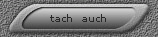 tach  auch
